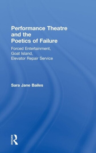 Performance Theatre and the Poetics of Failure