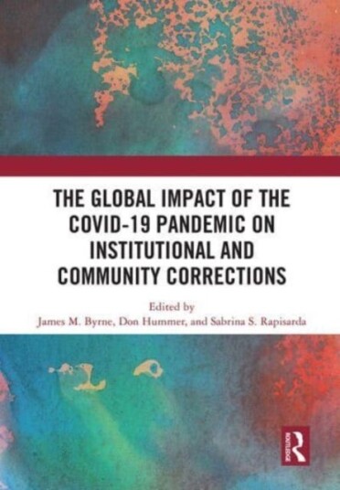 The Global Impact Of The Covid-19 Pandemic On Institutional And Community Corrections