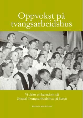 Oppvokst på tvangsarbeiderhus