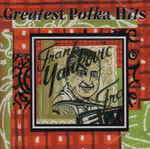 Frank Yankovic Greatest Polka Hits CD