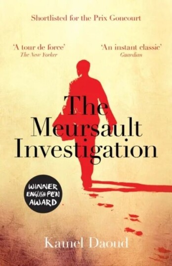 The Meursault Investigation Av Kamel Daoud The Meursault Investigation Av Kamel Daoud