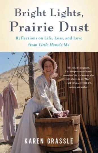 Bright Lights, Prairie Dust Av Karen Grassle