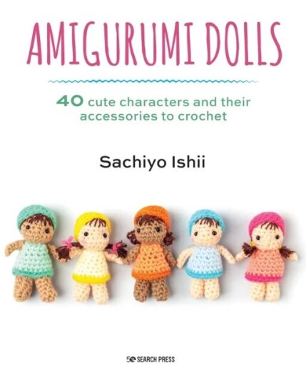 Amigurumi Dolls Av Sachiyo Ishii Amigurumi Dolls Av Sachiyo Ishii