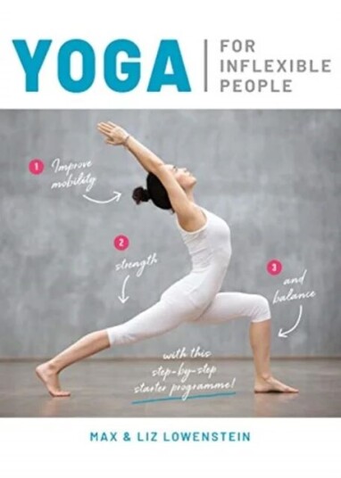 Yoga For Inflexible People Av Max Lowenstein, Liz Lowenstein Yoga For Inflexible People Av Max Lowenstein, Liz Lowenstein