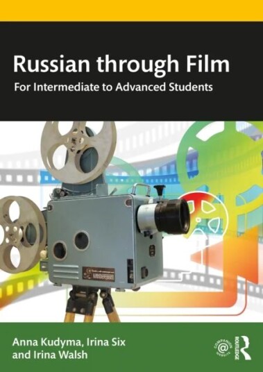 Russian Through Film Av Anna Ph.D. Kudyma, Irina Six, Irina Walsh