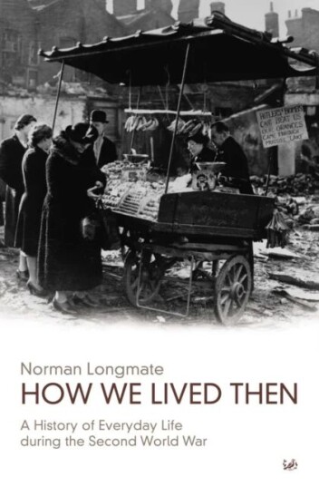 How We Lived Then Av Norman Longmate