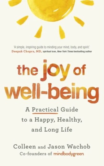 The Joy Of Well-Being Av Jason Wachob, Colleen Wachob