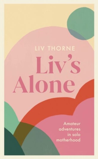 Liv'S Alone Av Liv Thorne