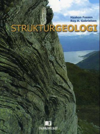 Strukturgeologi Av Haakon Fossen, Roy H. Gabrielsen