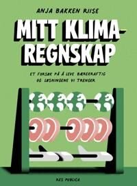 Mitt Klimaregnskap Av Anja Bakken Riise