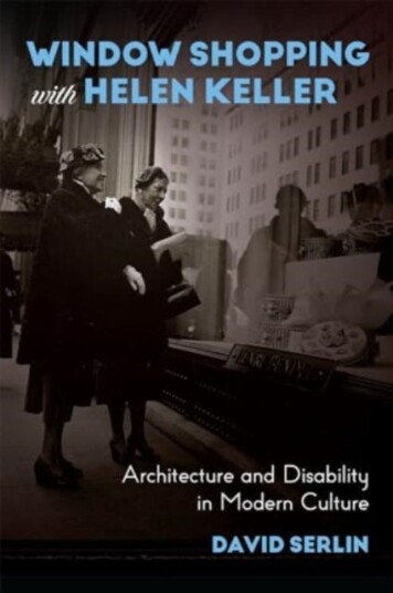 Window Shopping with Helen Keller Architecture and Disability in Modern Culture Window Shopping with Helen Keller Architecture and Disability in Modern Culture