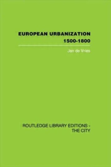 European Urbanization, 1500-1800 Av Jan De Vries