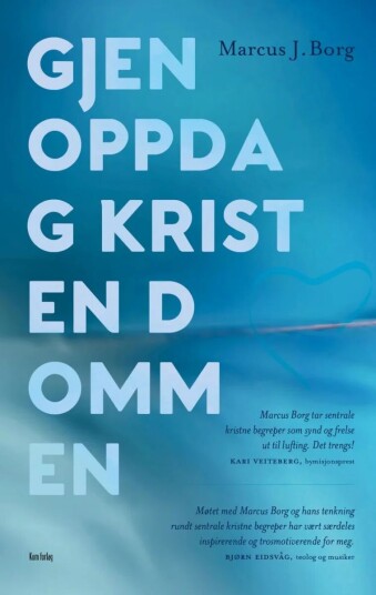 Gjenoppdag kristendommen av Marcus J. Borg