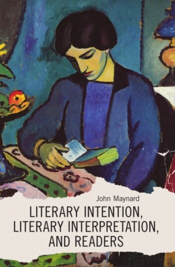 Literary Intention, Literary Interpretations, And Readers Literary Intention, Literary Interpretations, And Readers