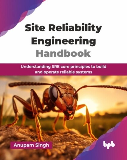 Site Reliability Engineering Handbook Site Reliability Engineering Handbook