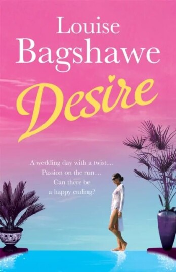 Desire Av Louise Bagshawe