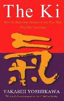 The Ki Feng Shui Astrology for Today The Ki Feng Shui Astrology for Today