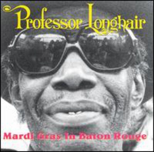 Professor Longhair Mardi Gras In Baton Rouge CD Professor Longhair Mardi Gras In Baton Rouge CD