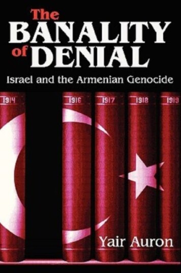 The Banality of Denial Israel and the Armenian Genocide The Banality of Denial Israel and the Armenian Genocide