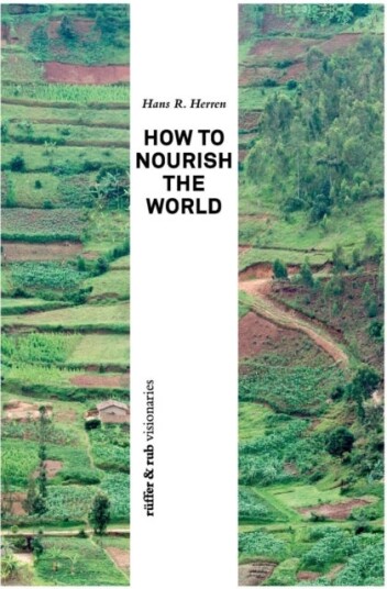 How to Nourish the World How to Nourish the World
