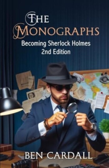 The Monographs Becoming Sherlock Holmes The Monographs Becoming Sherlock Holmes