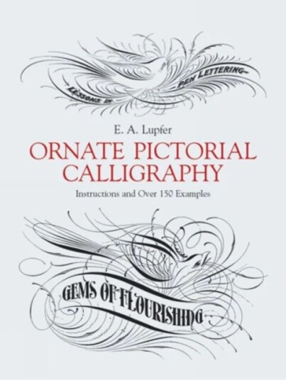 Ornate Pictorial Calligraphy Av E. A. Lupfer