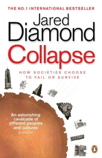 Collapse av Jared Diamond - Hvordan samfunn velger å feile eller overleve