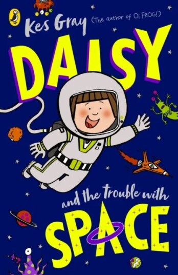 Daisy And The Trouble With Space Av Kes Gray