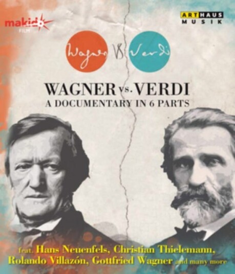 Wagner Vs. Verdi A Documentary