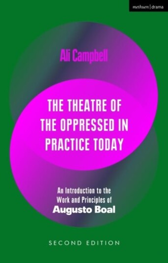 The Theatre of the Oppressed in Practice Today
