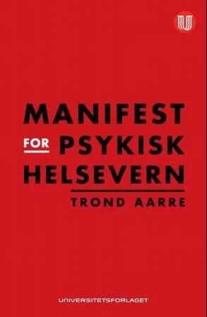 Manifest For Psykisk Helsevern Av Trond F. Aarre