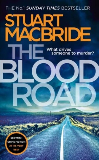 The Blood Road Av Stuart Macbride The Blood Road Av Stuart Macbride