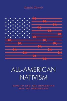 AllAmerican Nativism How the Bipartisan War on Immigrants Explains Politics as We Know It AllAmerican Nativism How the Bipartisan War on Immigrants Explains Politics as We Know It