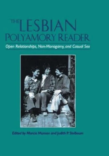 The Lesbian Polyamory Reader Av Marcia Munson, Judith Stelboum