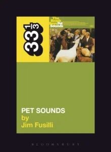 The Beach Boys' Pet Sounds Av Jim Fusilli The Beach Boys' Pet Sounds Av Jim Fusilli