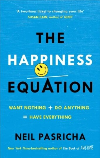 The Happiness Equation Av Neil Pasricha