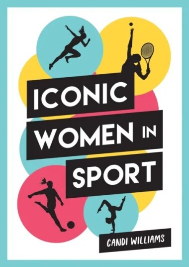 Iconic Women In Sport Av Phil Shaw, Candi Williams