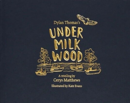 Cerys Matthews' Under Milk Wood Av Dylan Thomas, Cerys Matthews Cerys Matthews' Under Milk Wood Av Dylan Thomas, Cerys Matthews