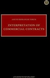 Interpretation Of Commercial Contracts Av Amund Bjøranger Tørum