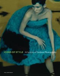 Icons Of Style - A Century Of Fashion Photography Av Paul Martineau