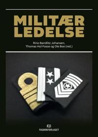 Militær Ledelse Av Ole Boe, Thomas Hol Fosse, Rino Bandlitz Johansen