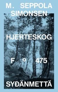 Hjerteskog = Syđ = Änmettä Av M. Seppola Simonsen