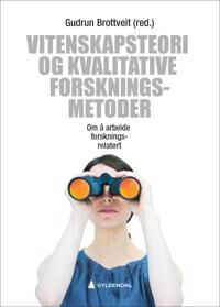 Vitenskapsteori Og Kvalitative Forskningsmetoder