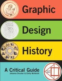 Graphic Design History Av Johanna Drucker, Emily Mcvarish