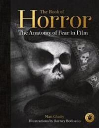 The Book Of Horror Av Matt Glasby