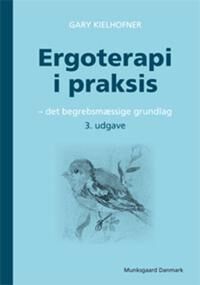 Kielhofner Gary Ergoterapi i praksis