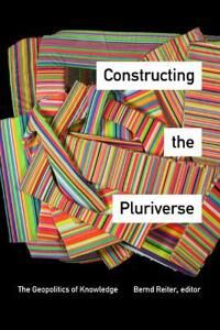 Constructing The Pluriverse