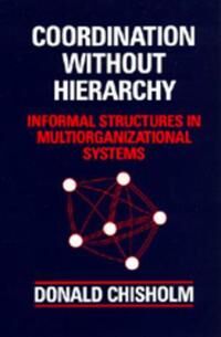 Chisholm Donald Coordination Without Hierarchy