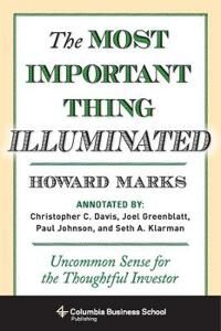 Marks Howard The Most Important Thing Illuminated Marks Howard The Most Important Thing Illuminated