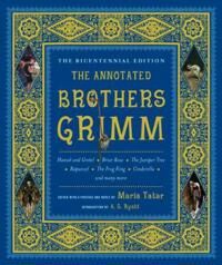 Grimm Jacob The Annotated Brothers Grimm